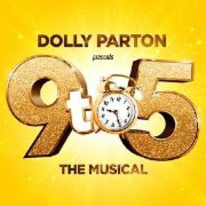 9 to 5 Dolly Parton Musical - Evening Performance 9 to 5 Dolly Parton Musical - Evening Performance
